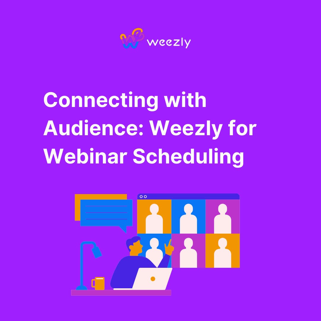 Weezly for Webinar Scheduling: Connect with Your Audience (2026)