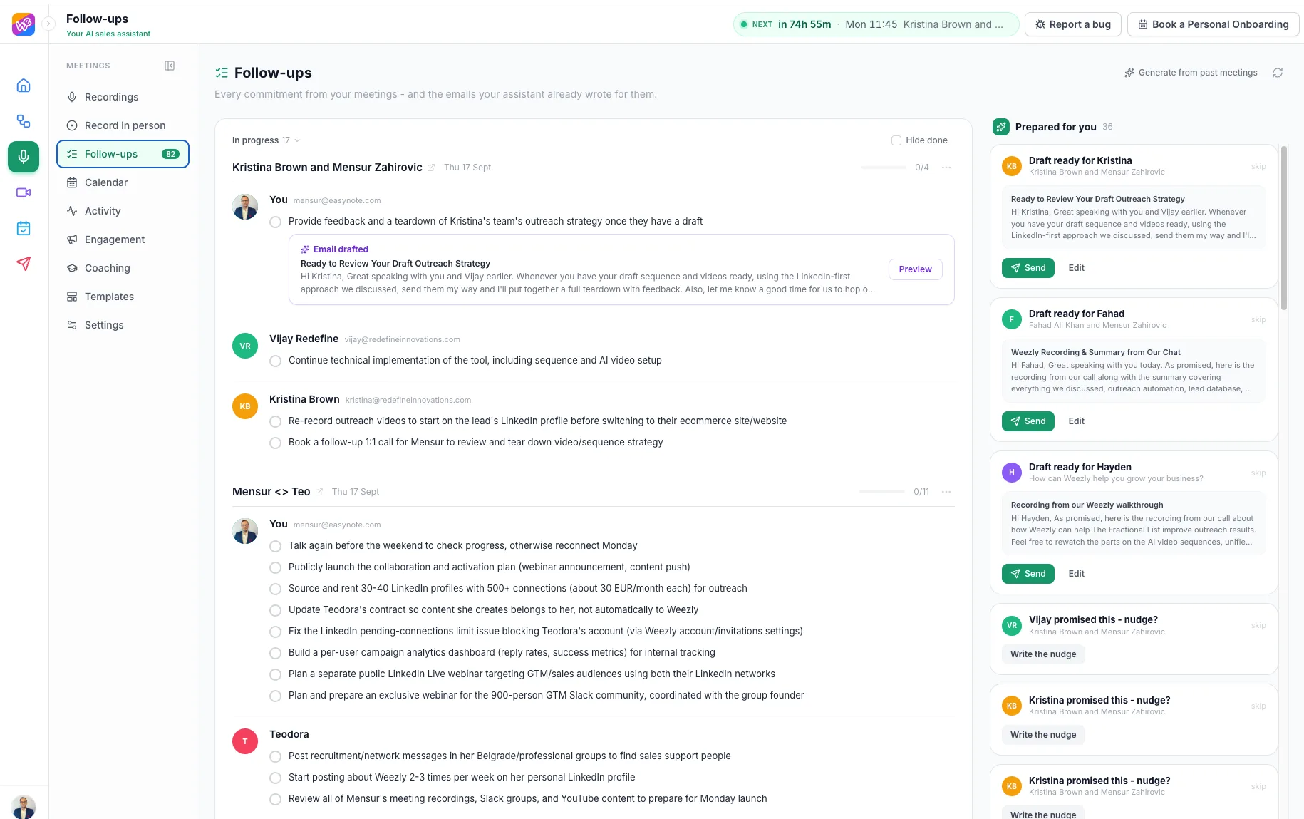 Weezly Follow-ups page: every commitment grouped by meeting and person, drafted emails inline, and the Prepared for you panel with Send and Edit buttons
