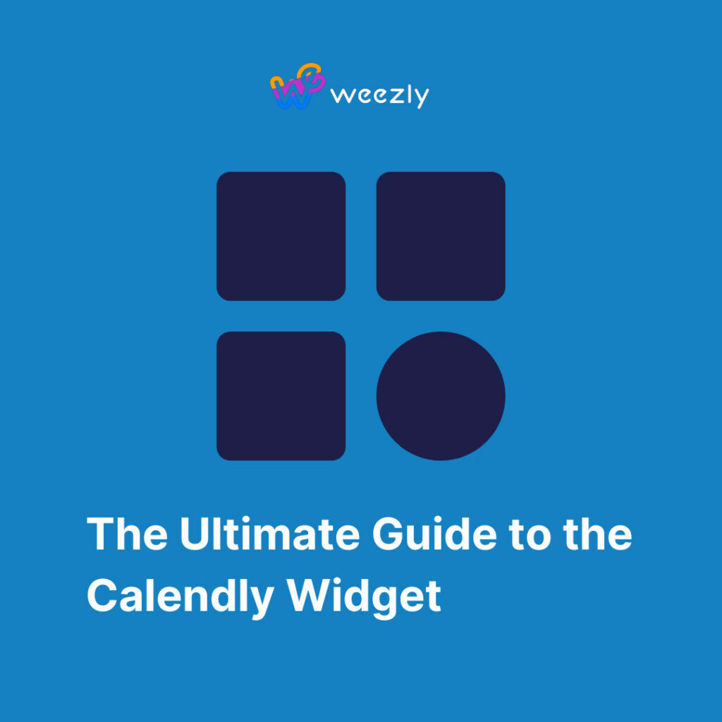 Ultimate guide to the Calendly Widget