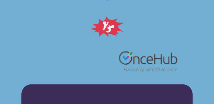 Calendly vs OnceHub: Which Scheduling Platform is Best for You?