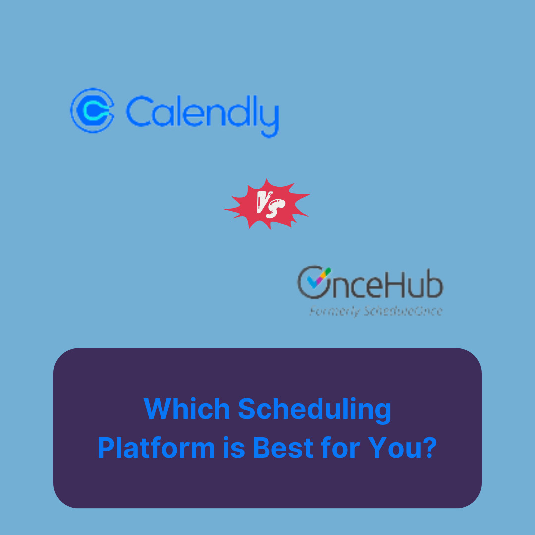 Calendly vs OnceHub: Which Scheduling Platform is Best for You?