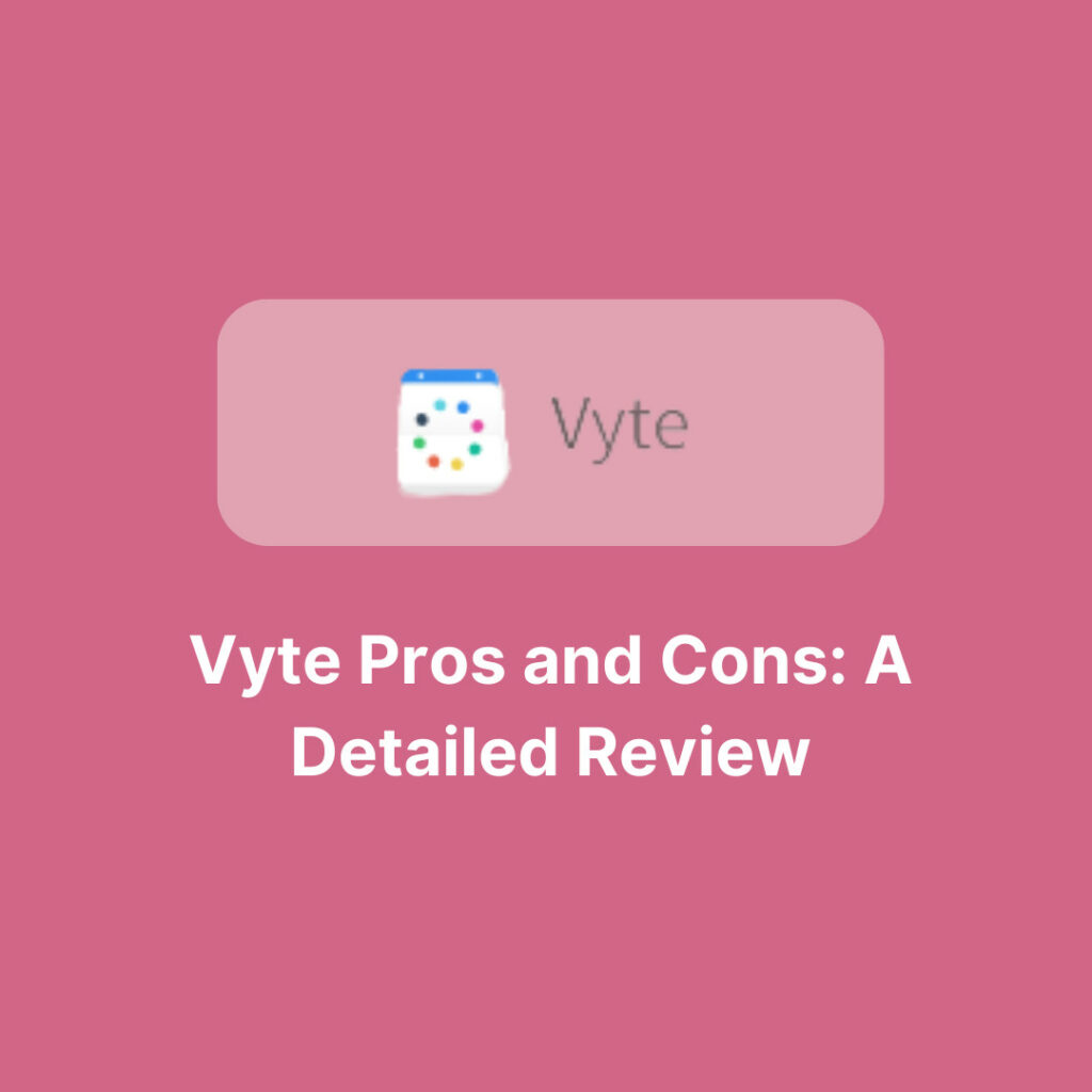 Vyte pros and cons