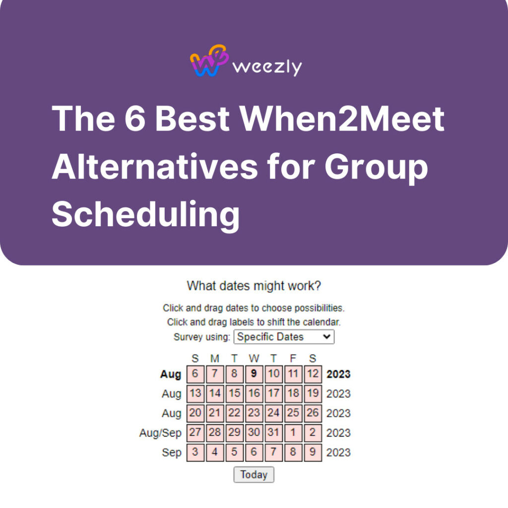 The 6 Best When2Meet Alternatives for Group Scheduling