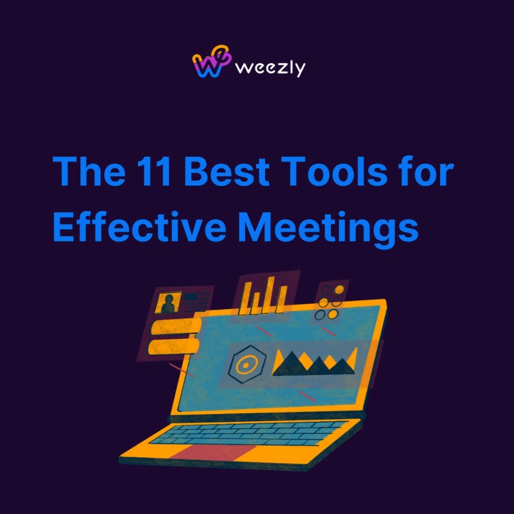 The 11 Best Tools for Effective Meetings