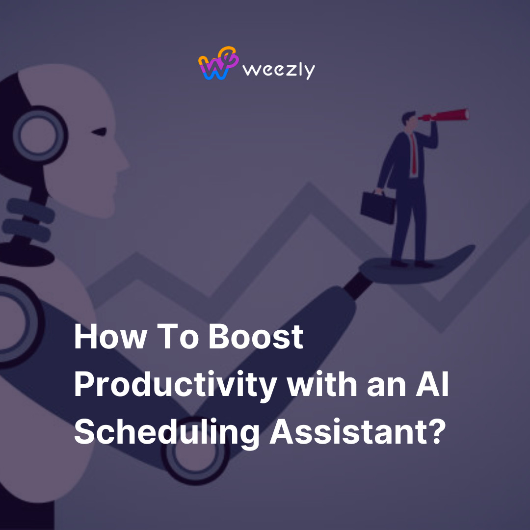 How to boost Productivity with an AI Scheduling Assistant: Article