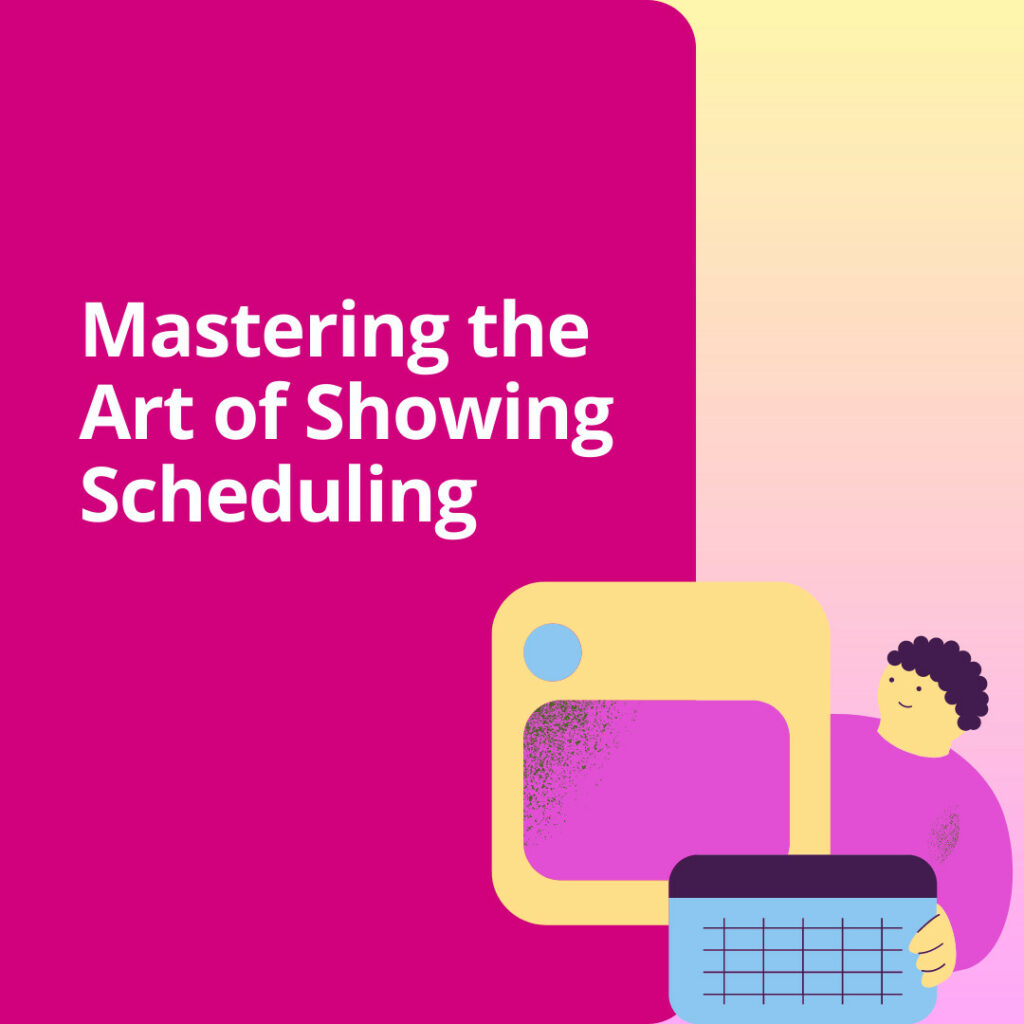 Dive into effective showing scheduling