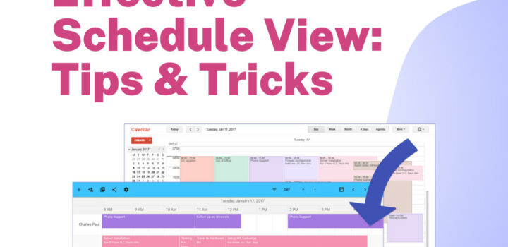 Creating an Effective Schedule View: Tips & Tricks