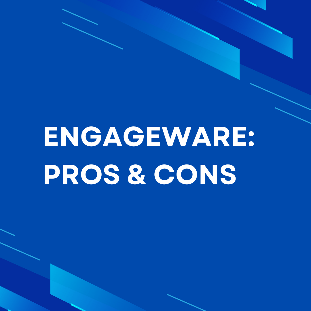 Engageware: Pros and Cons
