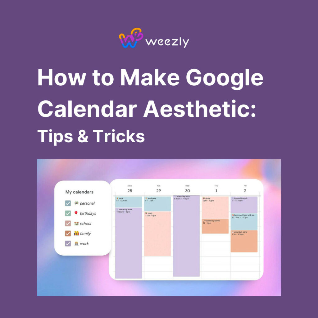 How to Make Google Calendar Aesthetic: Tips & Tricks