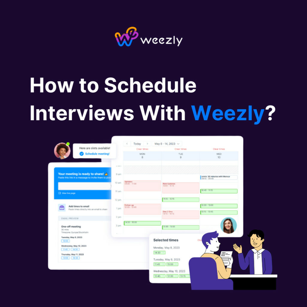 How to Schedule Interviews With Weezly?