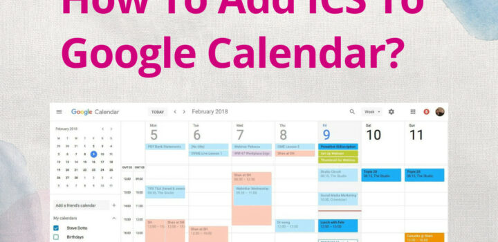 How To Add ICS To Google Calendar?