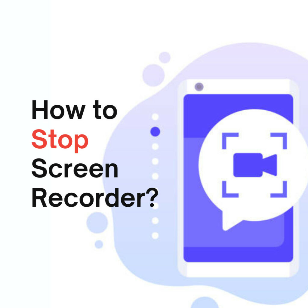 How to Stop Screen Recorder