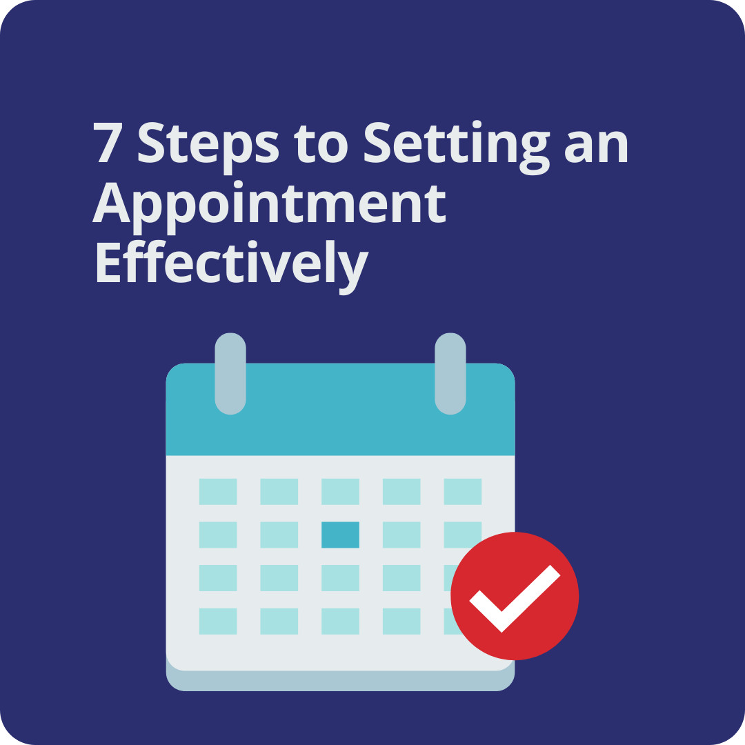 7 steps to setting an appointment