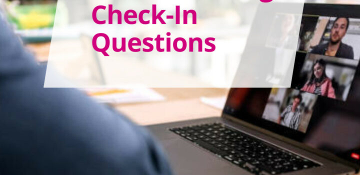 The Ultimate List of Meeting Check-In Questions