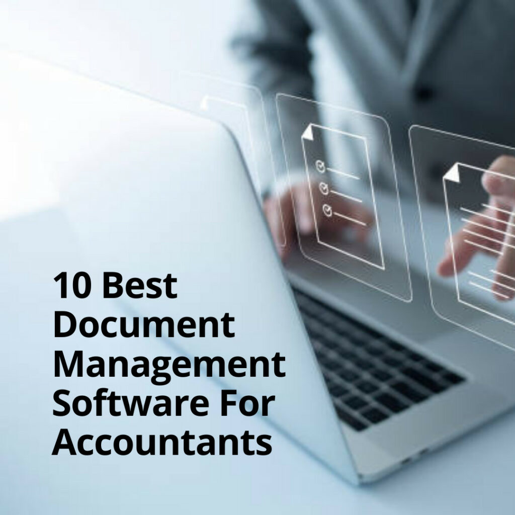 10 Best Document Management Software For Accountants