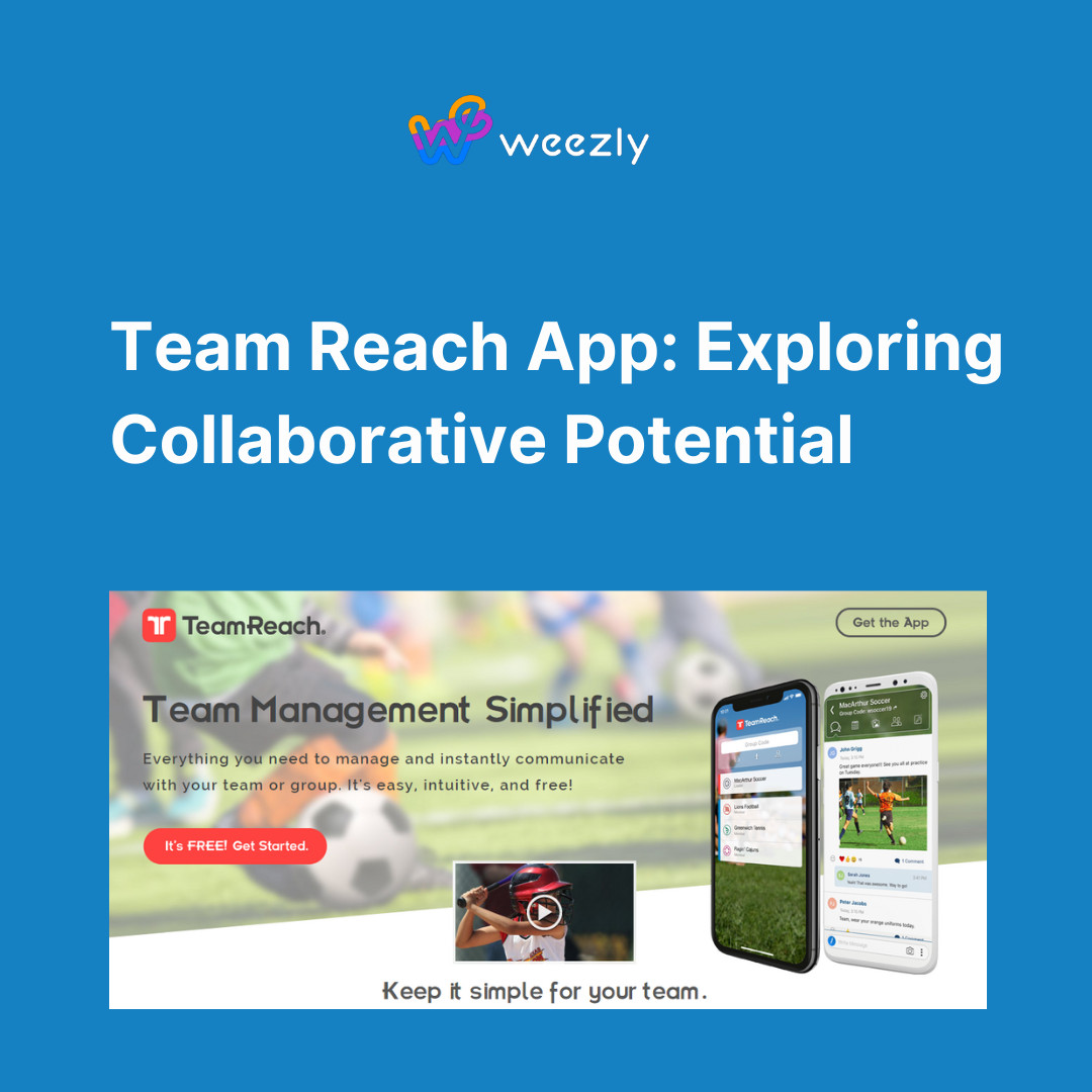Team Reach App: Exploring Collaborative Potential