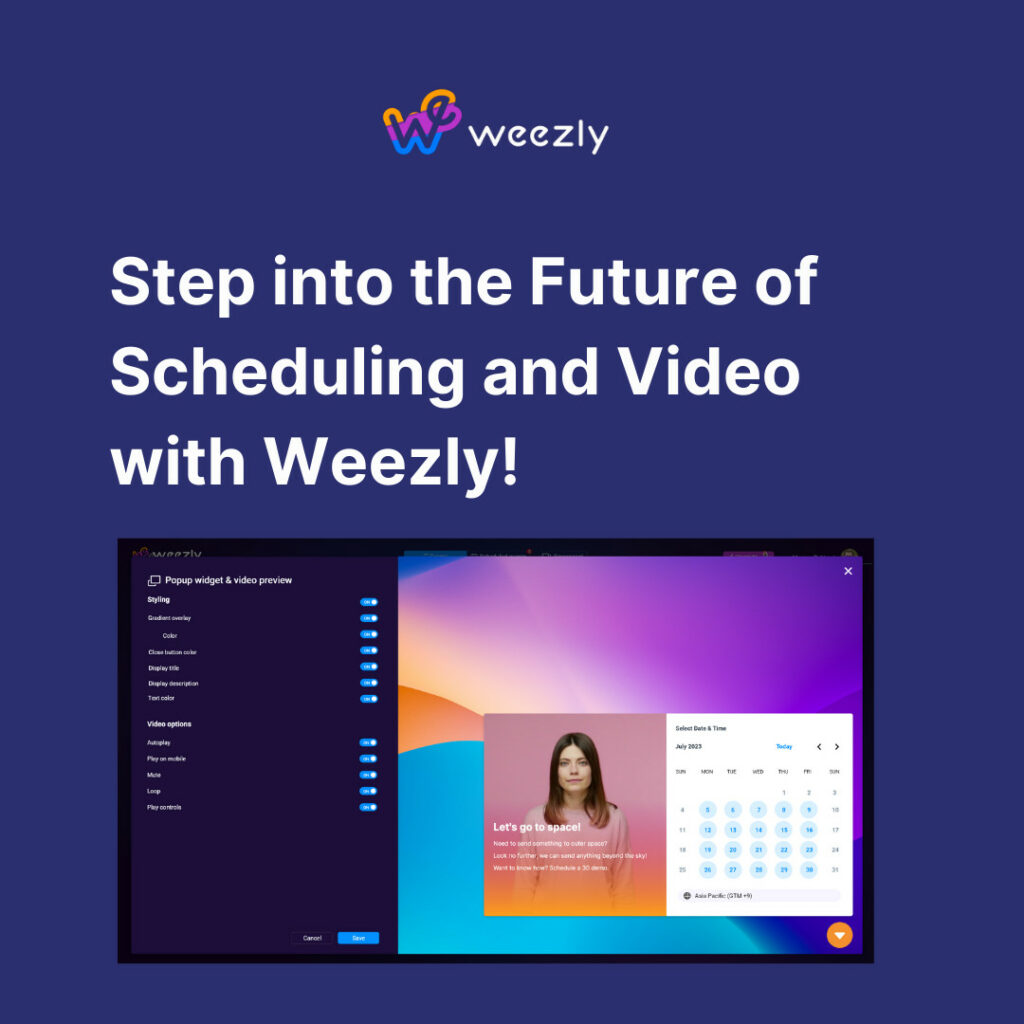 Step into the Future of Scheduling and Video with Weezly!