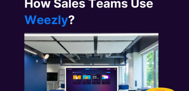 how sales teams use weezly?