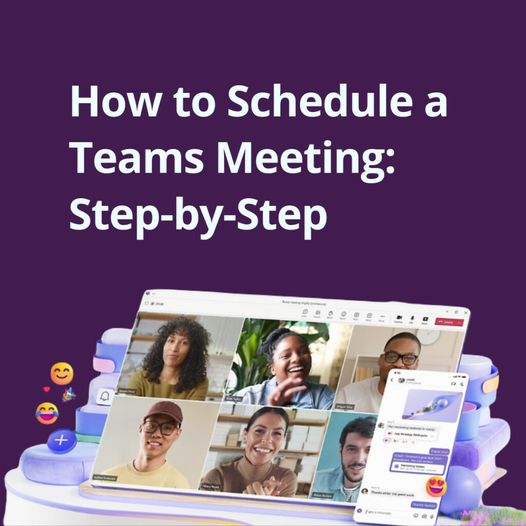 How to Schedule a Teams Meeting: Step-by-Step