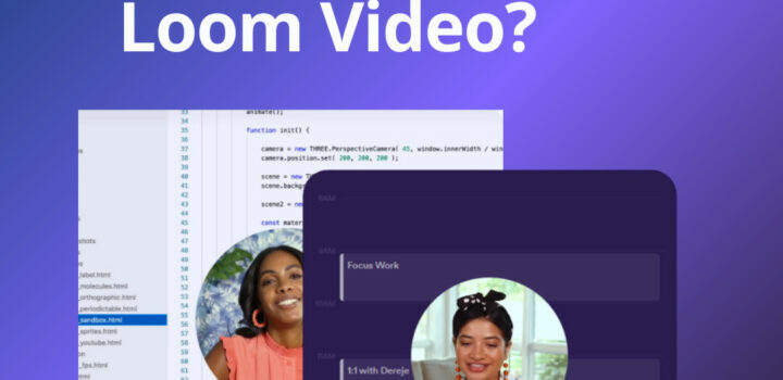 How to Create a Loom Video?