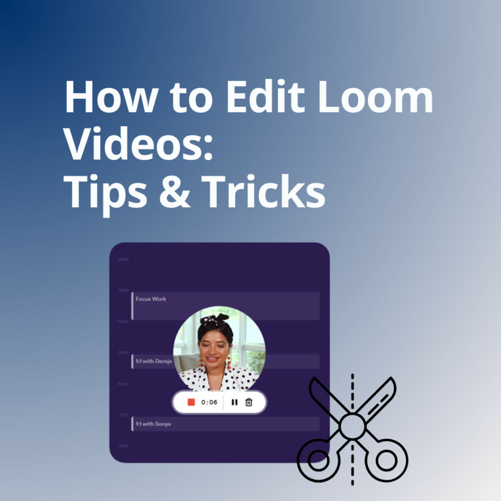 How to Edit Loom Videos