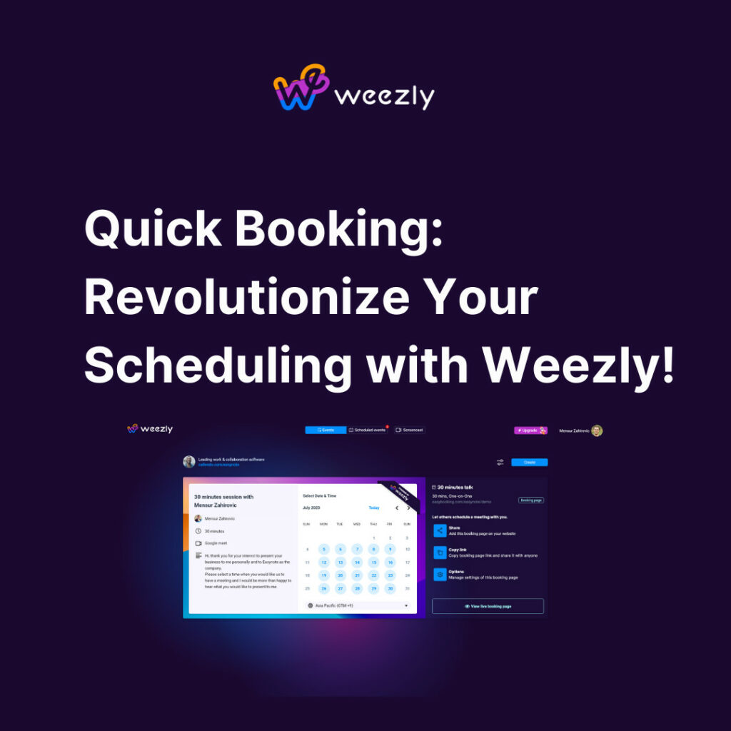 Quick Booking: Revolutionize Your Scheduling with Weezly!