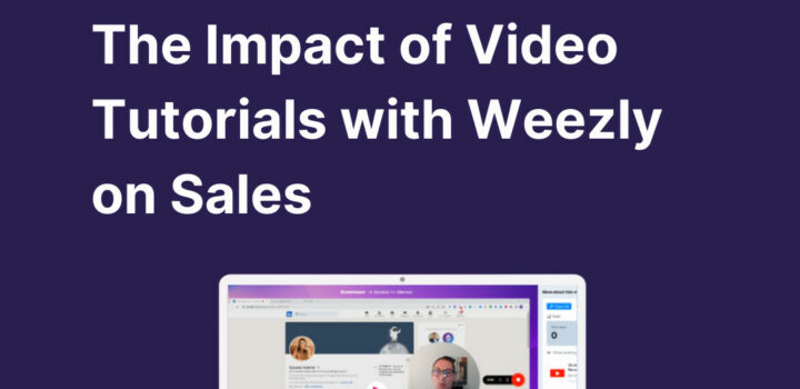 impact of video tutorials with weezly on sales