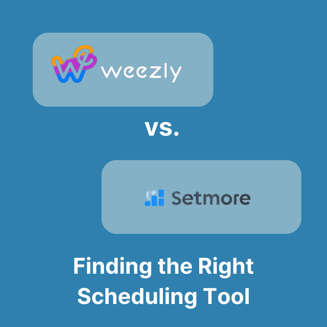 Weezly vs Setmore