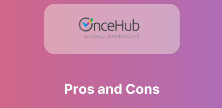 OnceHub Pros and Cons