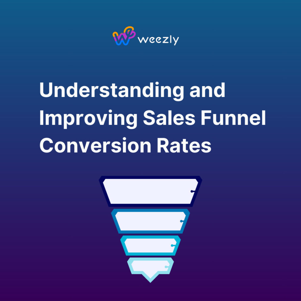 Understanding and Improving Sales Funnel Conversion Rates
