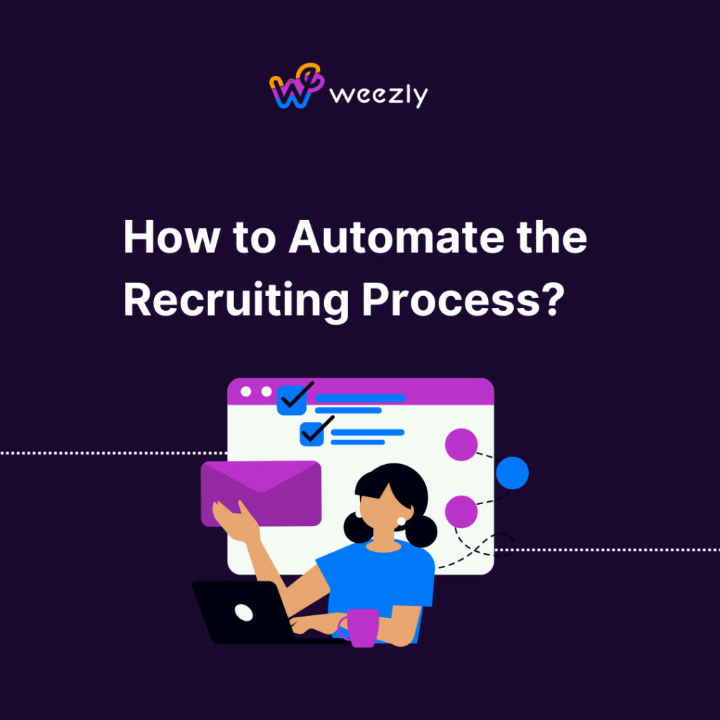 How to Automate the Recruiting Process?