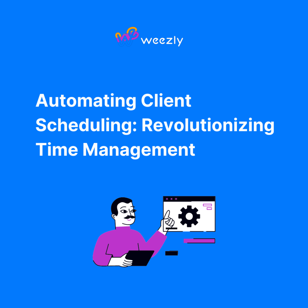 Automating Client Scheduling