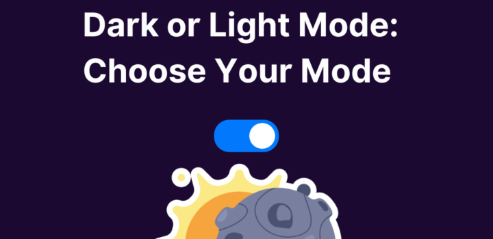 Dark or light mode?