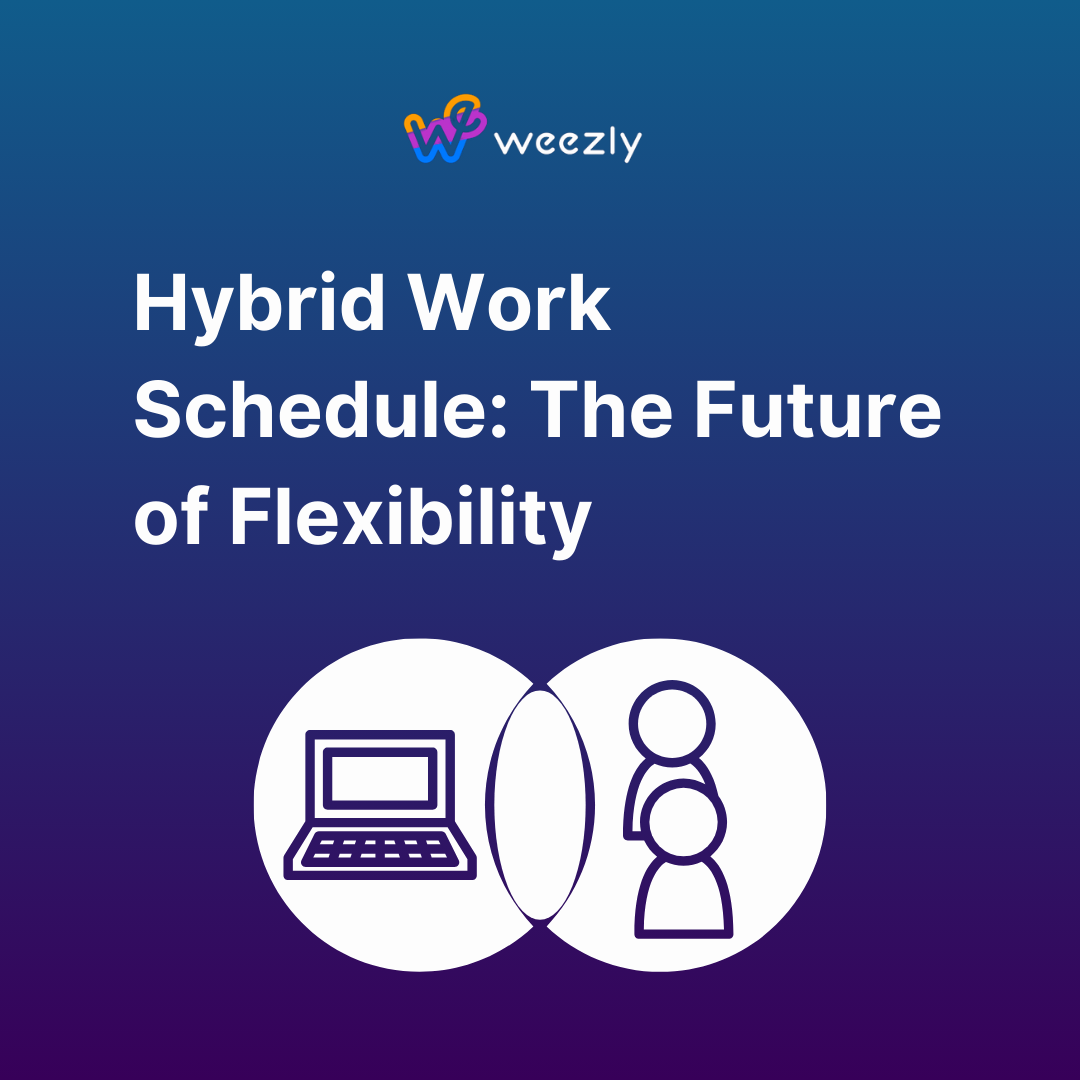 Hybrid Work Schedule