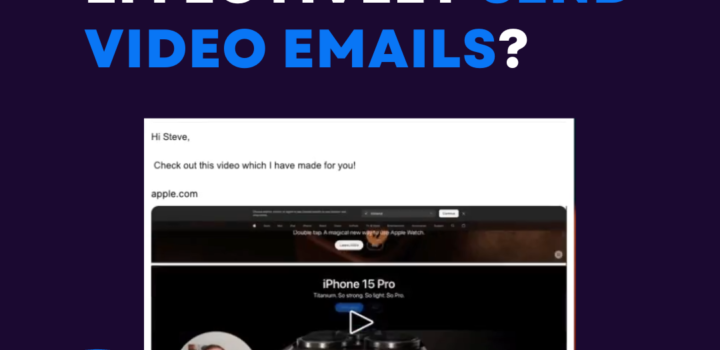 How to Effectively Send Video Emails