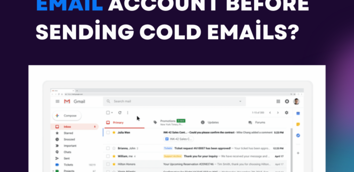 How to Warm Up an Email Account Before Sending Cold Emails?