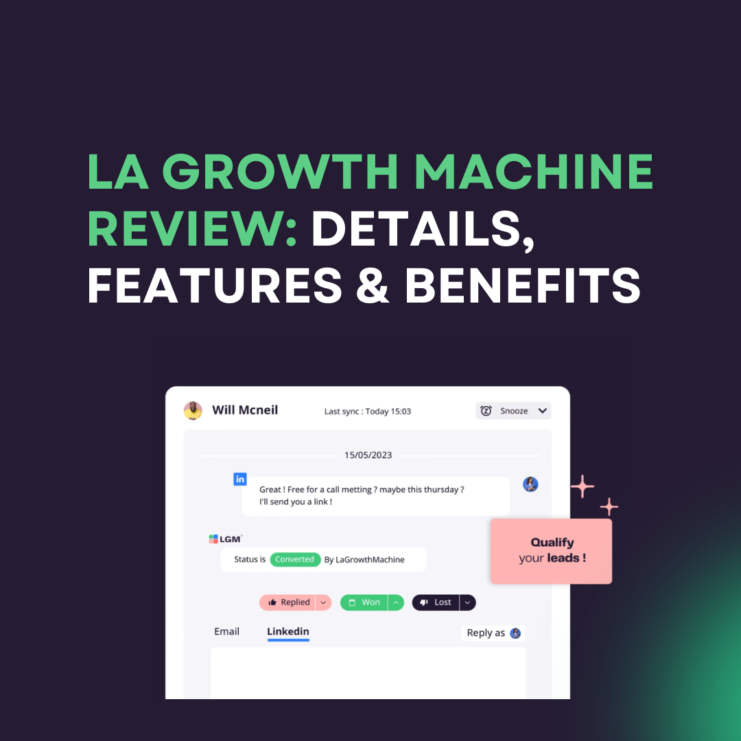 La Growth Machine Review: Details, Features & Benefits