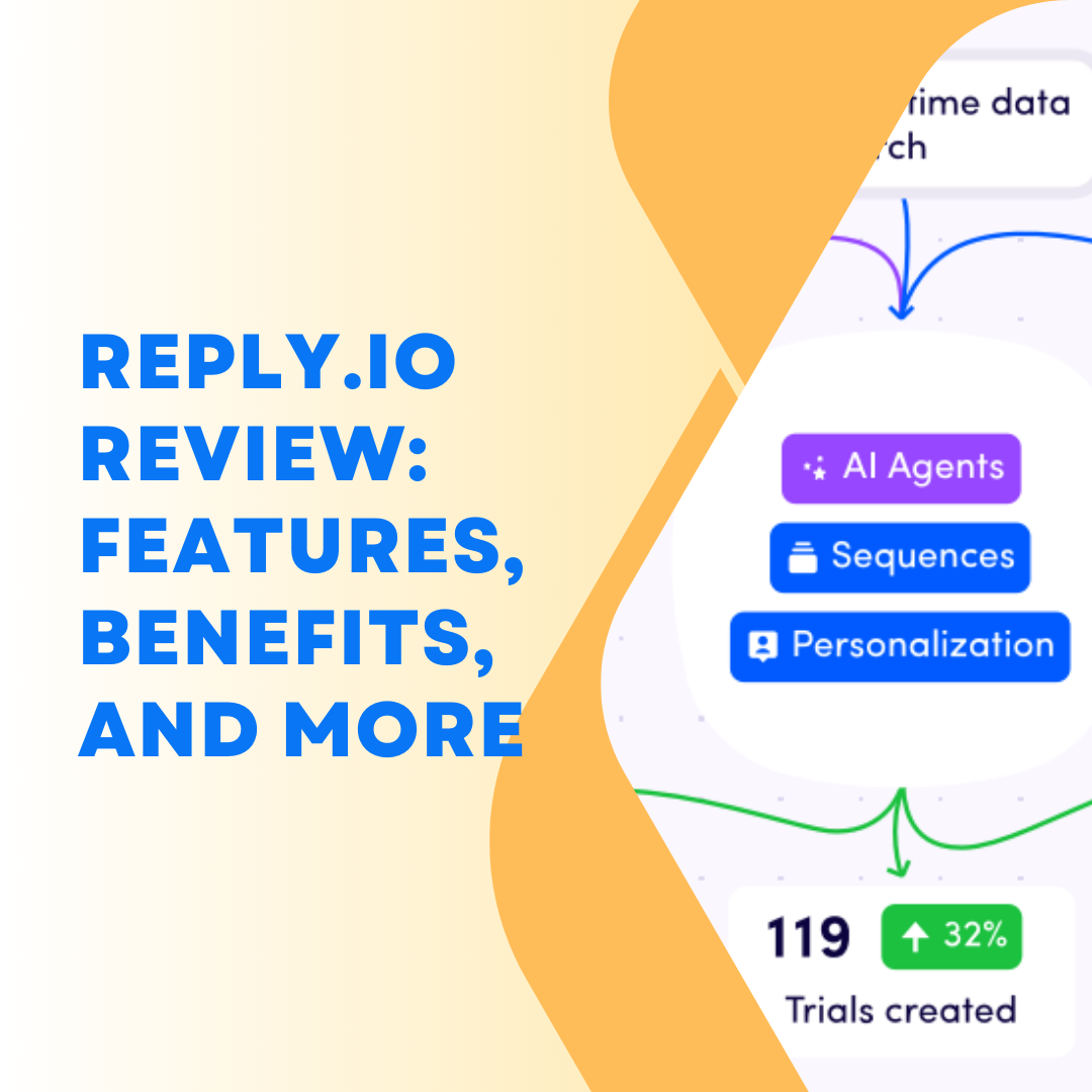 Reply.io Review: Features, Benefits, and More