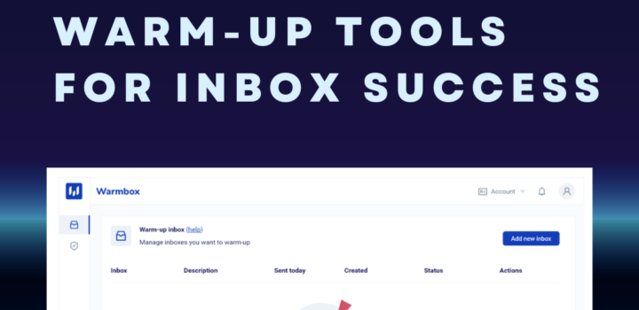 The Best Email Warm-Up Tools