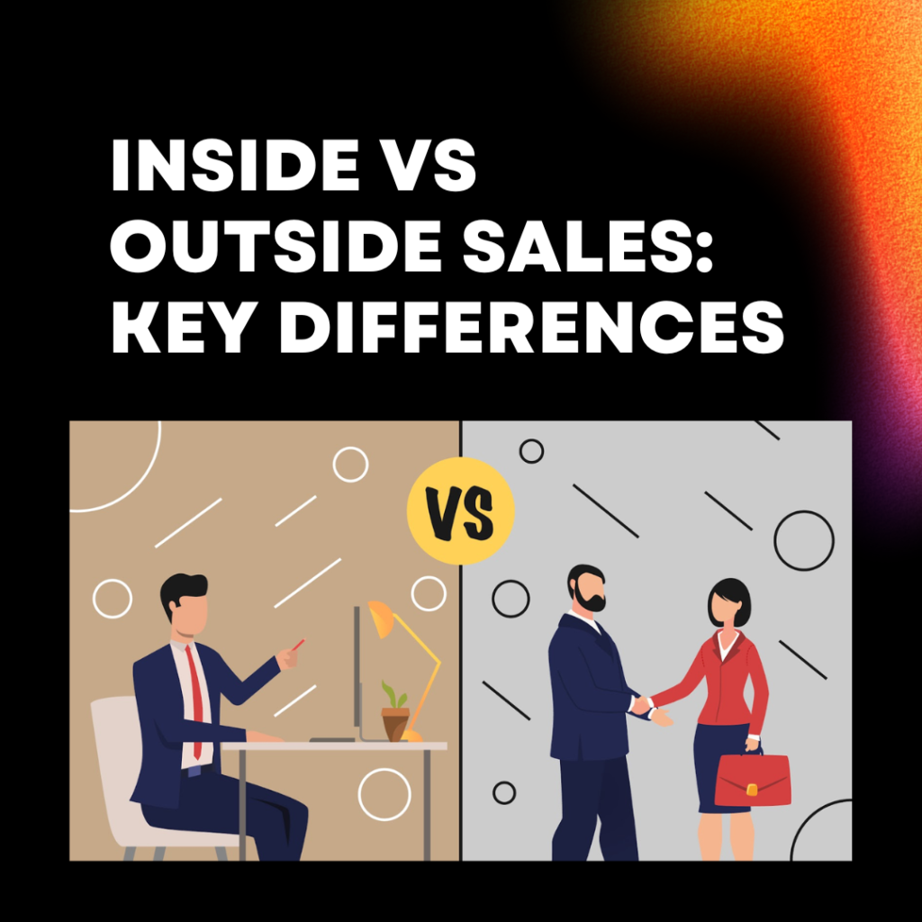 Inside vs Outside Sales: Key Differences