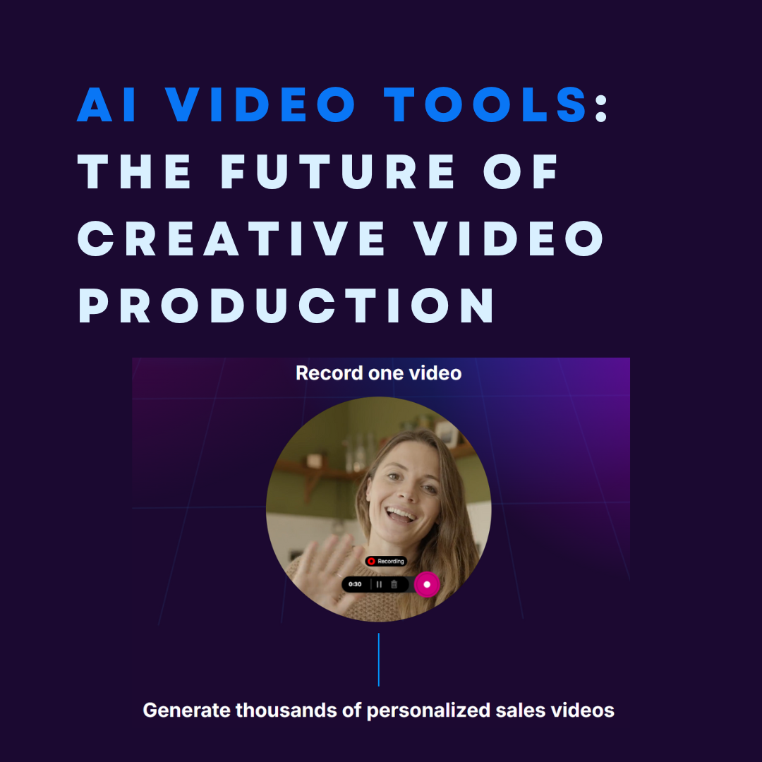 AI Video Tools: The Future of Creative Video Production