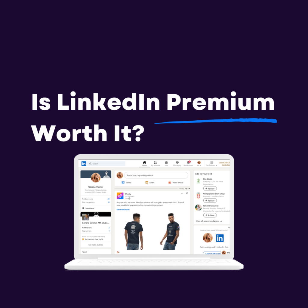 Is LinkedIn Premium Worth It?