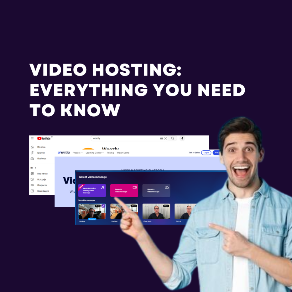 Video Hosting: Everything You Need to Know