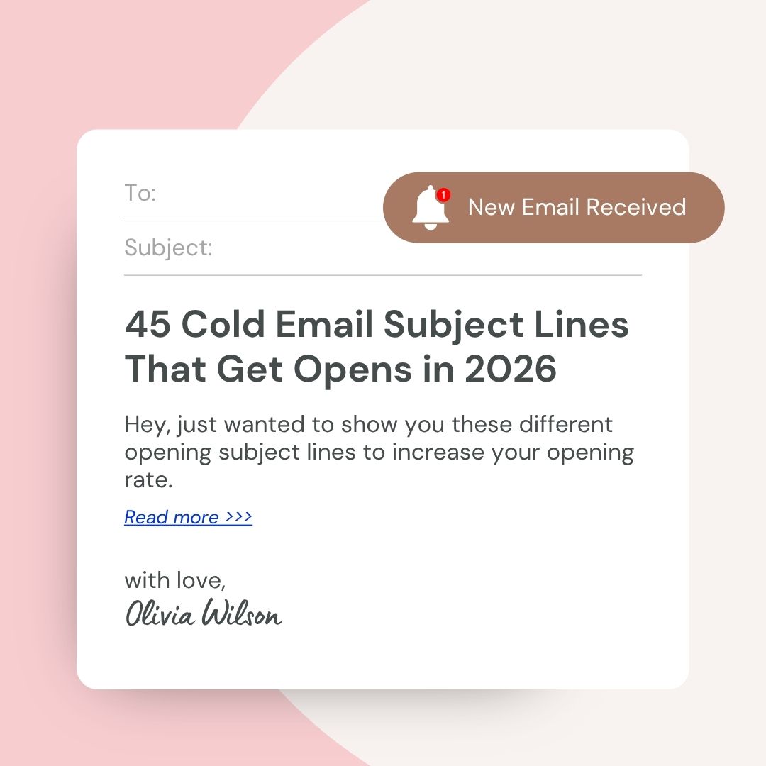 45 Cold Email Subject Lines That Get Opens in 2026
