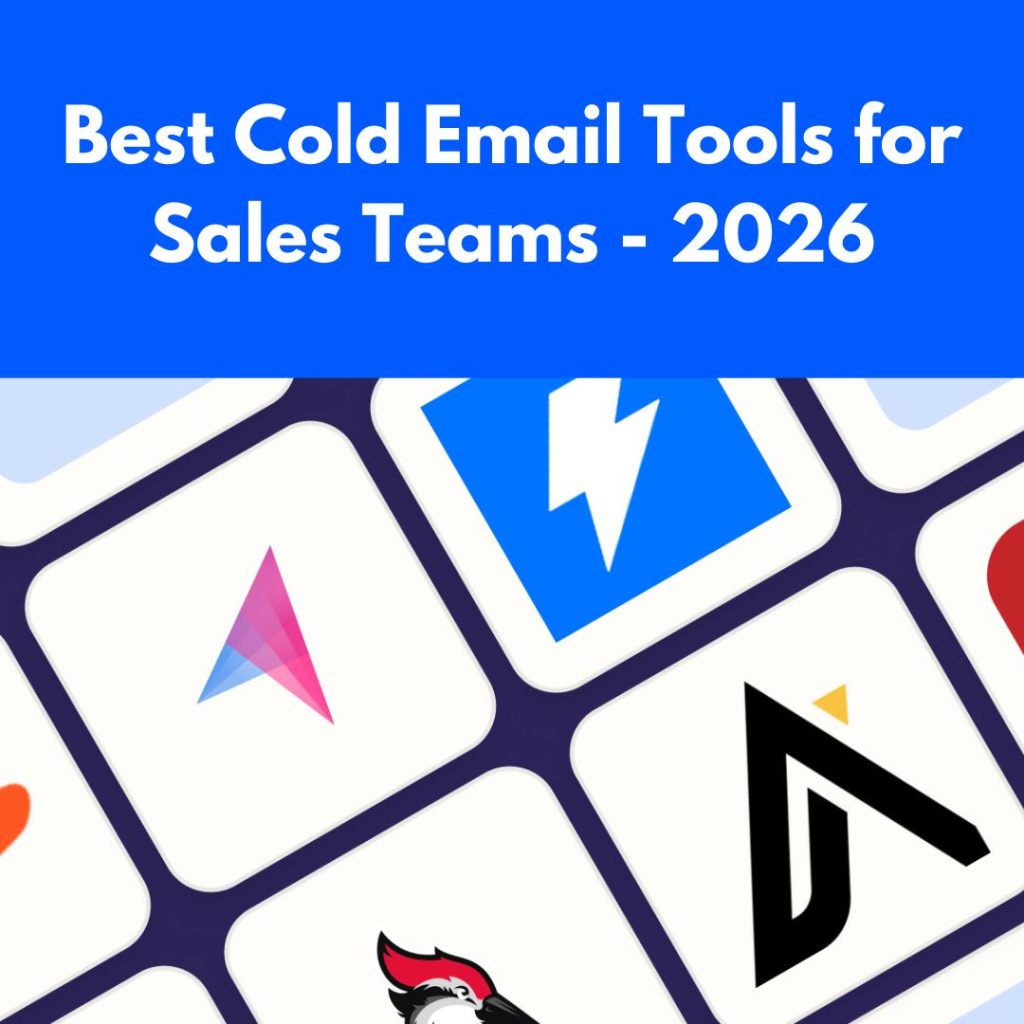 Cold Email Tools: 8 Best for Sales Teams (2026)