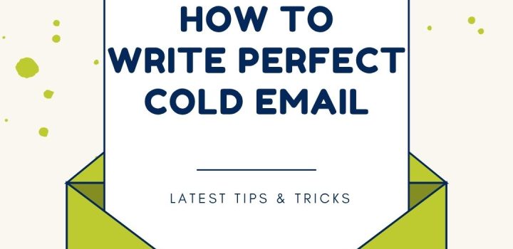 How to Write the Perfect Cold Email